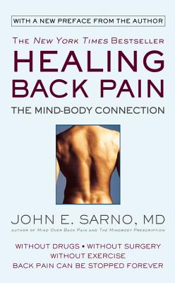 Healing Back Pain: The Mind-Body Connection By John E. Sarno, MD Cover Image