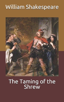 The Taming of the Shrew