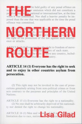 The Northern Route: An Ethnography of Refugee Experiences (Social and Economic Studies #39) Cover Image