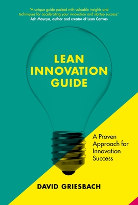 The Lean Innovation Guide: A proven approach for innovation success cover