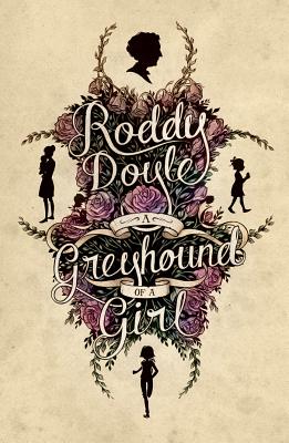 Cover Image for A Greyhound of a Girl