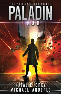 Paladin: The Vigilante Chronicles Book 4
