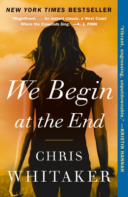 We Begin at the End By Chris Whitaker Cover Image