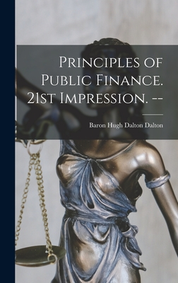 Principles of Public Finance. 21st Impression. -- Cover Image