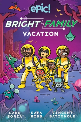 The Bright Family: Vacation By Gabe Soria, Ribs Rafa (Illustrator) Cover Image