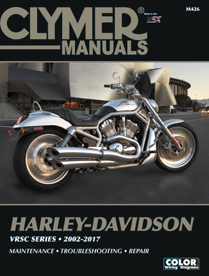 Harley-Davidson VRSC Series Clymer Manual: 2002-2017: Maintenance * Troubleshooting * Repair (Clymer Powersport) By Clymer Publications Cover Image