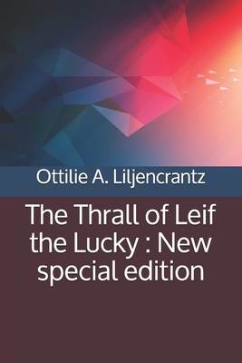 The Thrall of Leif the Lucky: New special edition