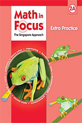 Extra Practice, Book a Grade 2 (Math in Focus: Singapore Math) By Marshall Cavendish Cover Image