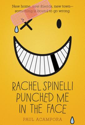 Cover for Rachel Spinelli Punched Me in the Face