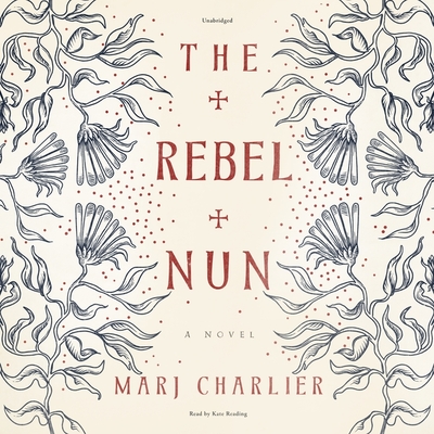 The Rebel Nun By Marj Charlier, Kate Reading (Read by) Cover Image