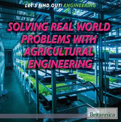 Solving Real World Problems with Agricultural Engineering (Let&rsquo;s 