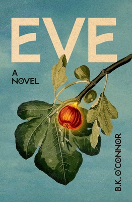 Eve: A Novel | Boulder Bookstore