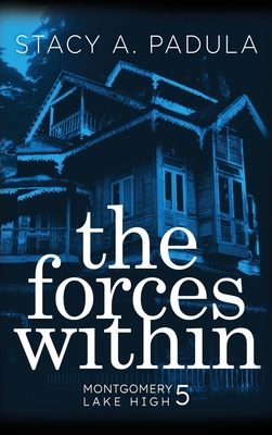 The Forces Within By Stacy A. Padula Cover Image