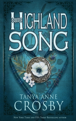 Highland Song (Highland Brides #5) By Tanya Anne Crosby Cover Image
