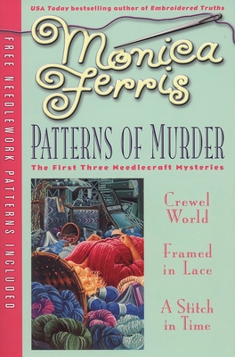 Patterns of Murder: Three-in-One (A Needlecraft Mystery)