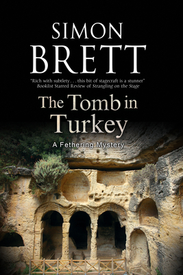 Cover for The Tomb in Turkey (Fethering Mystery #16)