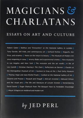 Magicians & Charlatans: Essays on Art and Culture Cover Image