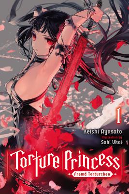 Torture Princess: Fremd Torturchen, Vol. 1 (light novel) (Torture Princess: Fremd Torturchen (light novel) #1) Cover Image