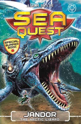 Sea Quest: Jandor the Arctic Lizard: Special 5 By Adam Blade Cover Image