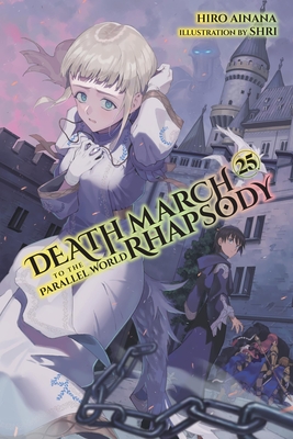 Death March to the Parallel World Rhapsody, Vol. 25 (light novel