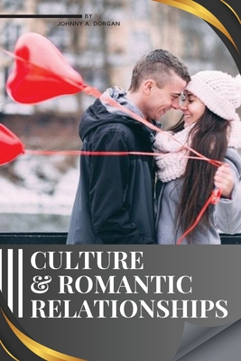 Culture & Romantic Relationships Cover Image