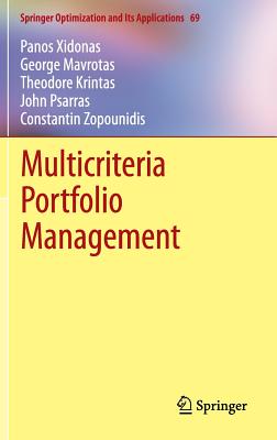 Multicriteria Portfolio Management (Springer Optimization and Its Applications #69)