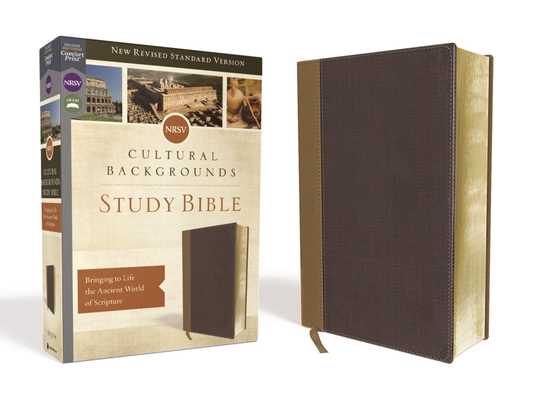 Nrsv, Cultural Backgrounds Study Bible, Leathersoft, Tan/Brown, Comfort Print: Bringing to Life the Ancient World of Scripture Cover Image
