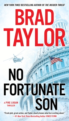 No Fortunate Son (A Pike Logan Thriller #7) By Brad Taylor Cover Image