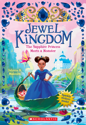 The Sapphire Princess Meets a Monster (Jewel Kingdom #2) By Jahnna N. Malcolm Cover Image