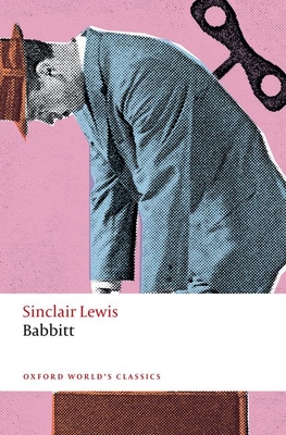 Babbitt (Oxford World's Classics) By Sinclair Lewis Cover Image