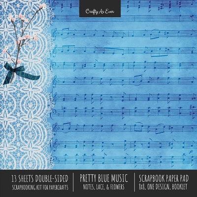 Pretty Blue Music Scrapbook Paper Pad 8x8 Decorative Scrapbooking Kit for Cardmaking Gifts, DIY Crafts, Printmaking, Papercrafts, Notes Lace Flowers D Cover Image