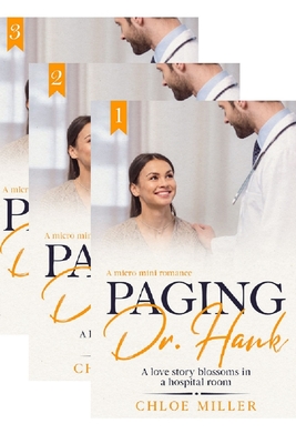 Paging Dr. Hank: A love story blossoms in a hospital room By Chloe Miller Cover Image
