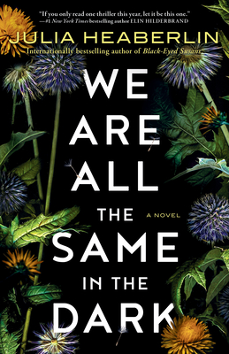 We Are All the Same in the Dark: A Novel cover