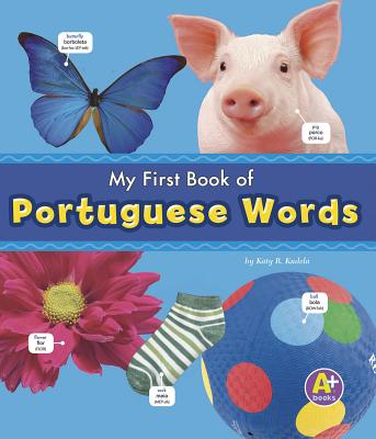 My First Book of Portuguese Words (Bilingual Picture Dictionaries)