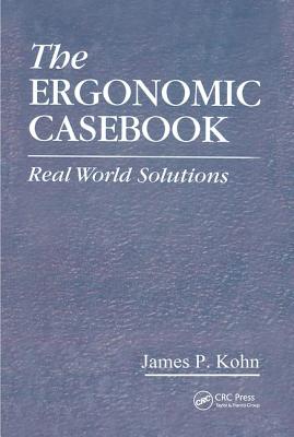 The Ergonomic Casebook: Real World Solutions Cover Image