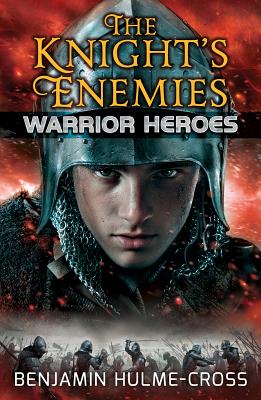 The Knight's Enemies By Benjamin Hulme-Cross, Angelo Rinaldi (Illustrator) Cover Image