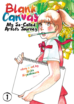 Blank Canvas My So Called Artist s Journey Kakukaku Shikajika