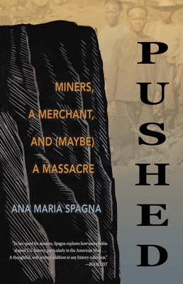 Pushed: Miners, a Merchant, and (Maybe) a Massacre Cover Image