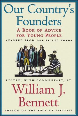 Our Country's Founders By William J. Bennett Cover Image