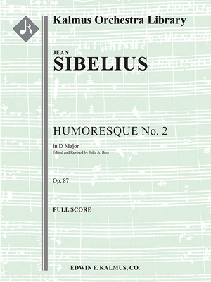 Humoresque No. 2 in D Major, Op. 87: Conductor Score (Kalmus Orchestra Library)