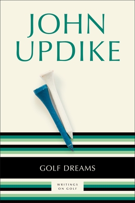 Golf Dreams: Writings on Golf Cover Image