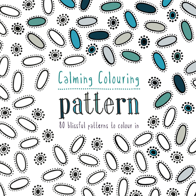 Calming Colouring Patterns: 80 Colouring Book Patterns (Colouring Books)