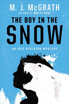 Cover Image for The Boy in the Snow: An Edie Kiglatuk Mystery