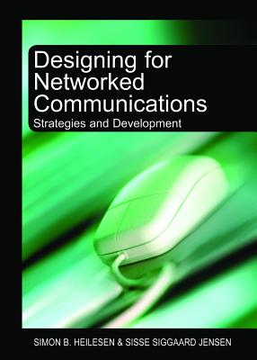 Designing for Networked Communications: Strategies and Development Cover Image