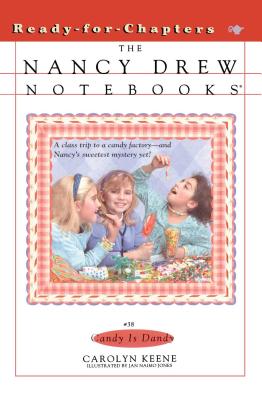 Candy Is Dandy (Nancy Drew Notebooks #38) Cover Image