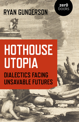 Cover for Hothouse Utopia