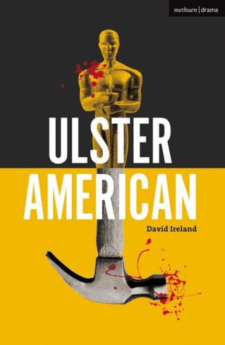 Ulster American (Modern Plays)