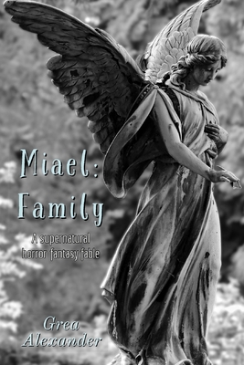 Cover for Miael: Family: A supernatural horror fantasy fable