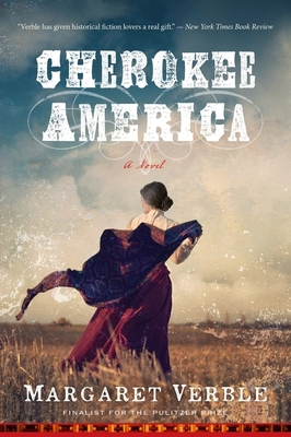 Cherokee America By Margaret Verble Cover Image