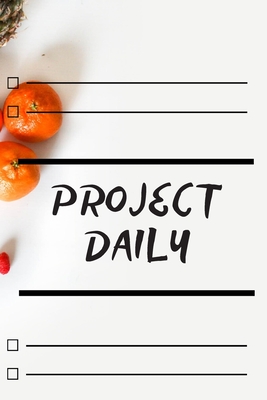 project daily: Plan your daily in 2020 for will help you to succeed faster, is to help you achieve goals easily with 100 pages & 6 * Cover Image